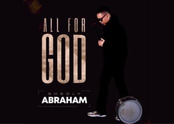 Shedly Abraham dévoile un gospel album "All for God"